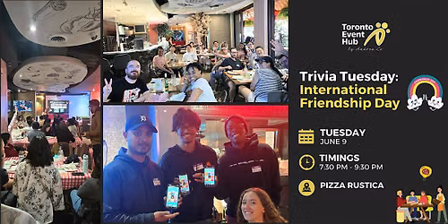 Toronto Event Hub Trivia Tuesday: International Friendship Day Edition