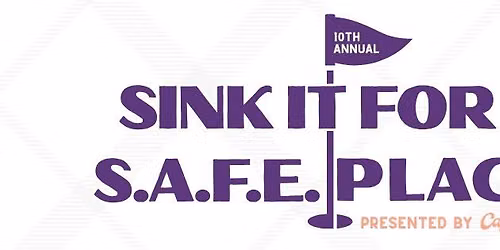 Sink It for S.A.F.E. Place Golf Outing