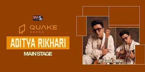 Ft. Aditya Rikhari Live At Quake Arena