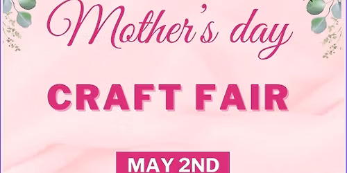 Mother's Day Craft Fair