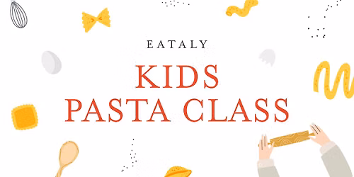 Kids Pasta Making Class: Summer Break edition