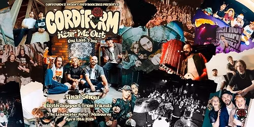 Cordiform \u201cHear Me Out; One Last Time\u201d Final Show