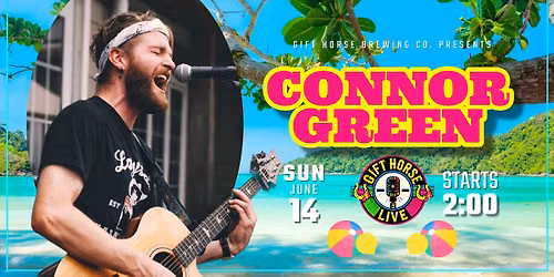 Gift Horse Live Presents: Connor Green