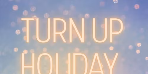 Turn Up Holiday Party