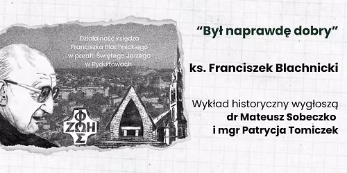 By\u0142 naprawd\u0119 dobry. Dzia\u0142alno\u015b\u0107 ksi\u0119dza Blachnickiego w parafii \u015awi\u0119tego Jerzego w Rydu\u0142towach
