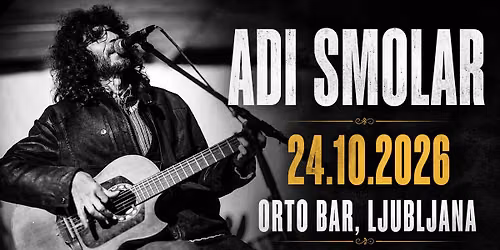 \ud83c\udfb6 ADI SMOLAR \u2013 Ve\u010der najve\u010djih uspe\u0161nic | Orto Bar Ljubljana