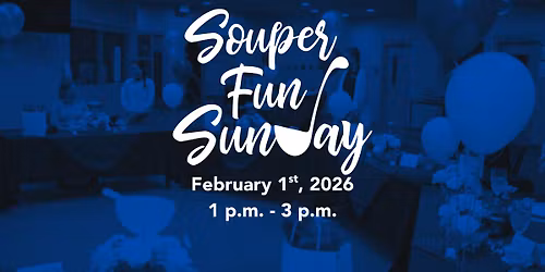 Souper Fun Sunday
