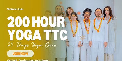 25 Days - 200 Hour Yoga Teacher Training in Rishikesh