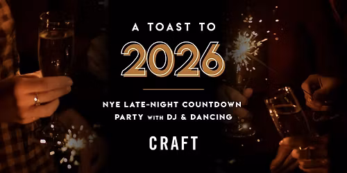 New Year\u2019s Eve Countdown Party at CRAFT