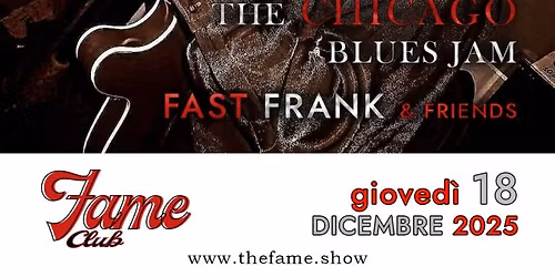 The Chicago Blues Jam - Fast Frank & Friends al Fame Club