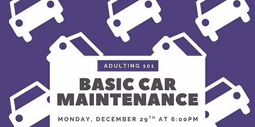 Adulting 101: Basic Car Maintenance