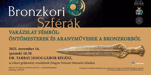 Var\u00e1zslat f\u00e9mb\u0151l: \u00f6nt\u0151mesterek \u00e9s aranym\u0171vesek a bronzkorb\u00f3l