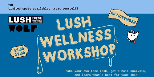 Lush wellness workshop \u2013 20\/11