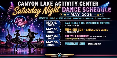 Live Music and Dancing Every Saturday | ALL WELCOME | at the Canyon Lake Activity Center