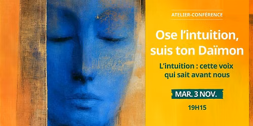 Atelier-conf\u00e9rence \u2014 Ose l'intuition, suis ton Da\u00efmon