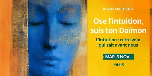 Atelier-conférence Ose lintuition suis ton Daïmon