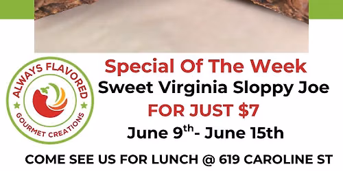 $7 Special of the WEEK! Sweet Virginia Sloppy Joe