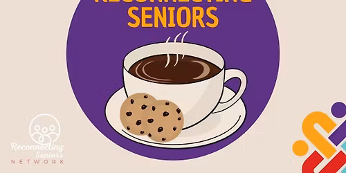 Coffee Connection with Reconnecting Seniors