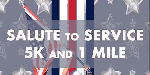 Salute to Service 5K & 1 Miler