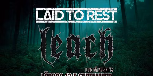 LAID TO REST vs. LEACH