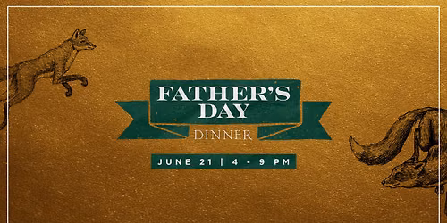 Father's Day Dinner at The Hunt Room