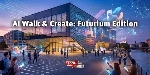 AI Walk & Create: Futurium Edition