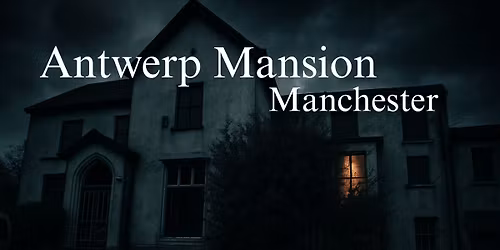 Antwerp Mansion Ghost Hunt