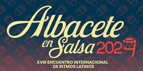 XVIII Encuentro Internacional de Ritmos Latinos 🅐🅛🅑🅐🅒🅔🅣🅔 🅔🅝 🅢🅐🅛🅢🅐 2027