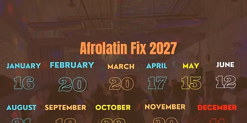 2027 AfroLatin Fix Social (Salsa\/Bachata\/Kizomba\/Konpa\/Zouk)