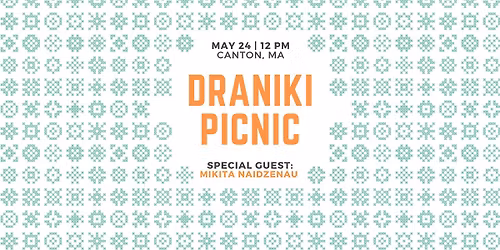 DRANIKI PICNIC | Special Guest: Mikita Naidzenau