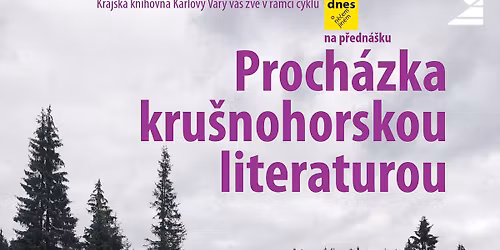Dnes o n\u011b\u010dem jin\u00e9m: Proch\u00e1zka kru\u0161nohorskou literaturou