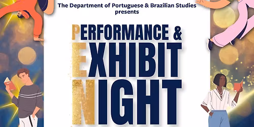 Performance & Exhibit Night (PEN)