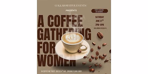 The Gathering: A Women's Coffee Meetup