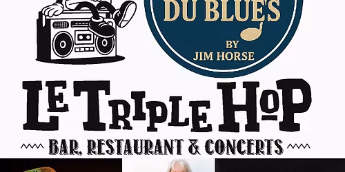 Les Jeudis du Blues - The 1st with Tof Sawyer, Berkeley Wright & Jim Horse