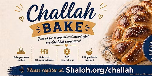 Thursday Challah Baking with Rabbanit Sara Rodkin