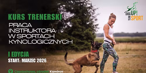 Kurs trenerski: praca instruktora w sportach kynologicznych