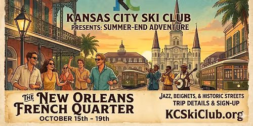 Kansas City Ski Club Summer-end Adventure to New Orleans