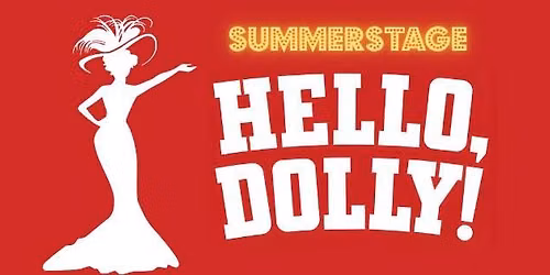 SummerStage: Hello, Dolly!