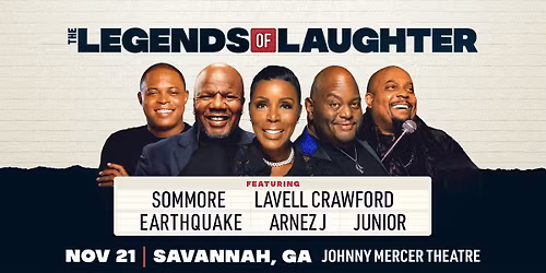 Legends Of Laughter: Sommore  Lavell Crawford  Arnez J & Earthquake
