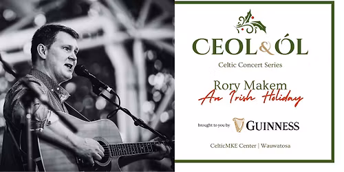 Rory Makem: An Irish Holiday | Wauwatosa
