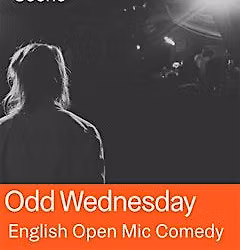 ENGLISH STAND UP COMEDY - Odd Wednesday Open Mic