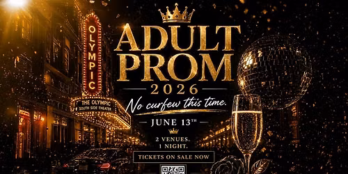 ADULT PROM 2026 + AFTERPARTY