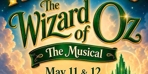 \ud83c\udfad AUDITIONS Wizard of Oz - AGES 16+