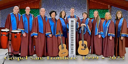 Gospel Sans Fronti\u00e8re \u00e0 l'\u00e9glise St-J\u00e9r\u00f4me
