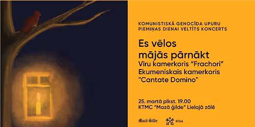 Komunistisk\u0101 genoc\u012bda upuru piemi\u0146as dienai velt\u012bts koncerts  "Es v\u0113los m\u0101j\u0101s p\u0101rn\u0101kt"\t