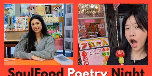 SoulFood Poetry Night featuring Janae Lu and Charlotte (Lottie) Soliven