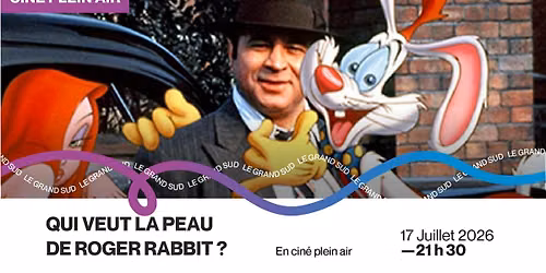 "Qui veut la peau de Roger Rabbit ?" en cin\u00e9 plein air !