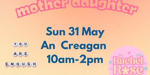 Mother Daughter Day Retreat 