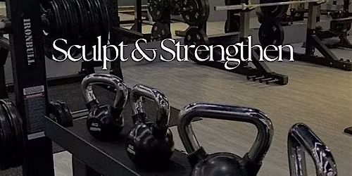 Sculpt & Strengthen