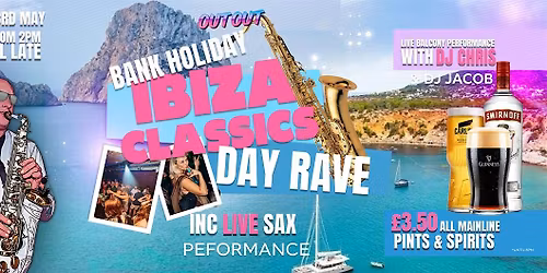Bank Holiday Ibiza Classics Day Rave!